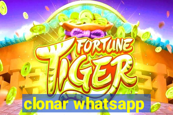 clonar whatsapp